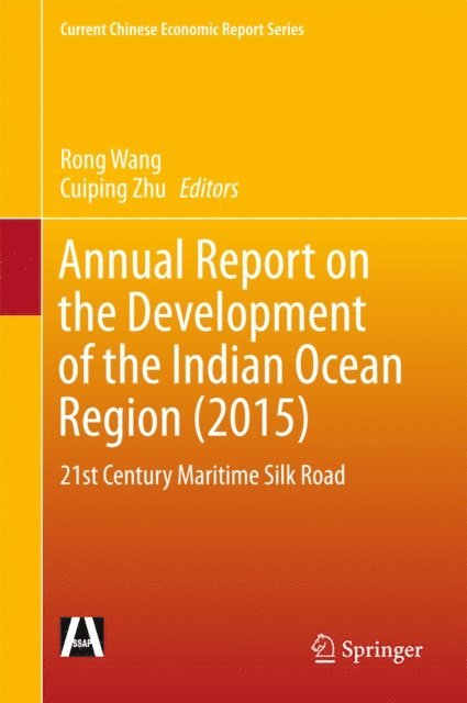 Cuiping Zhu, Rong Wang - Annual Report on the Development of the Indian Ocean Region (2015), E-bok