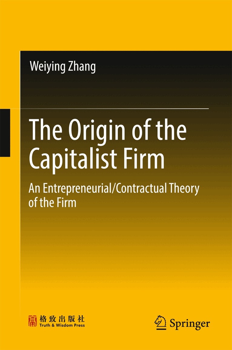 Weiying Zhang - Origin of the Capitalist Firm, Inbunden