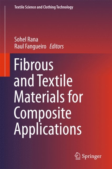 Raul Fangueiro, Sohel Rana - Fibrous and Textile Materials for Composite Applications, E-bok