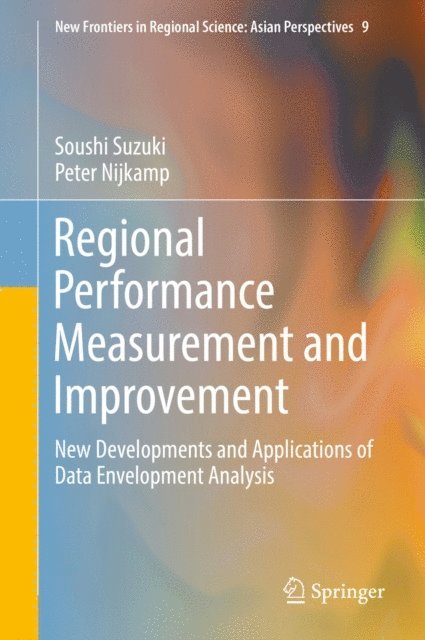 Peter Nijkamp, Soushi Suzuki - Regional Performance Measurement and Improvement, E-bok
