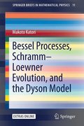 Bessel Processes, SchrammLoewner Evolution, and the Dyson Model