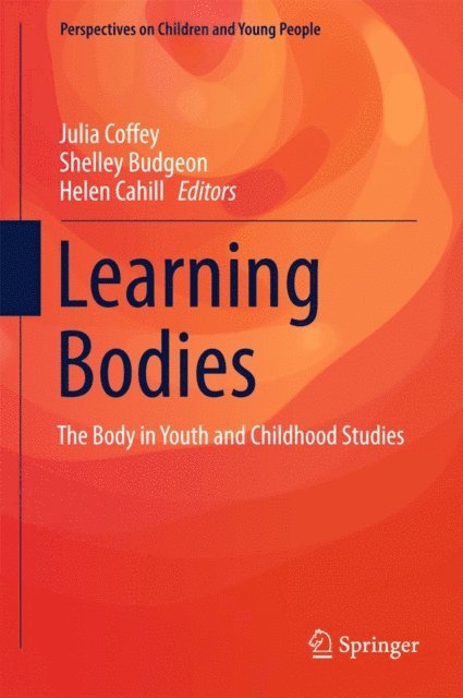 Helen Cahill, Shelley Budgeon, Julia Coffey - Learning Bodies, E-bok
