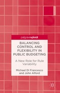 Balancing Control and Flexibility in Public Budgeting