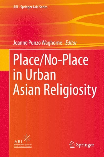 Joanne Punzo Waghorne - Place/No-Place in Urban Asian Religiosity, E-bok
