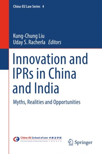 Uday S. Racherla, Kung-Chung Liu - Innovation and IPRs in China and India, E-bok