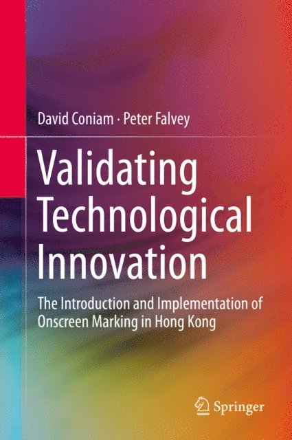 Peter Falvey, David Coniam - Validating Technological Innovation, E-bok