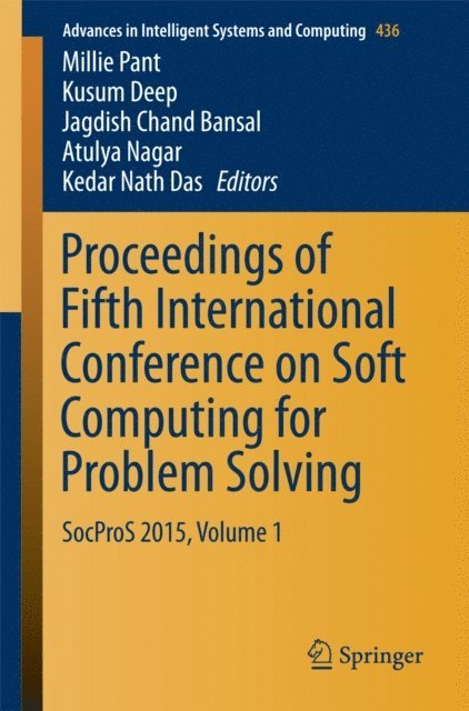 Kedar Nath Das, Atulya Nagar, Jagdish Chand Bansal, Kusum Deep, Millie Pant - Proceedings of Fifth International Conference on Soft Computing for Problem Solving, E-bok