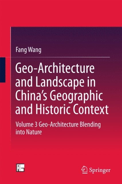Fang Wang - Geo-Architecture and Landscape in China's Geographic and Historic Context, E-bok