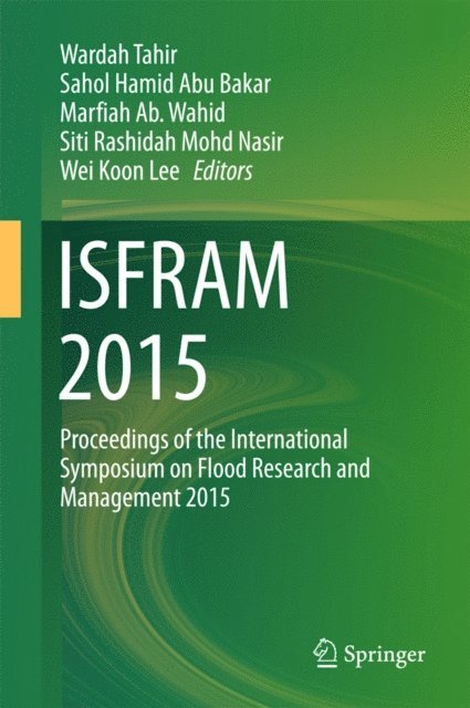 Wei Koon Lee, Siti Rashidah Mohd Nasir, Marfiah Ab. Wahid, Sahol Hamid Abu Bakar, Wardah Tahir - ISFRAM 2015, E-bok
