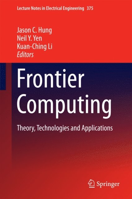 Kuan-Ching Li, Neil Y. Yen, Jason C Hung - Frontier Computing, E-bok