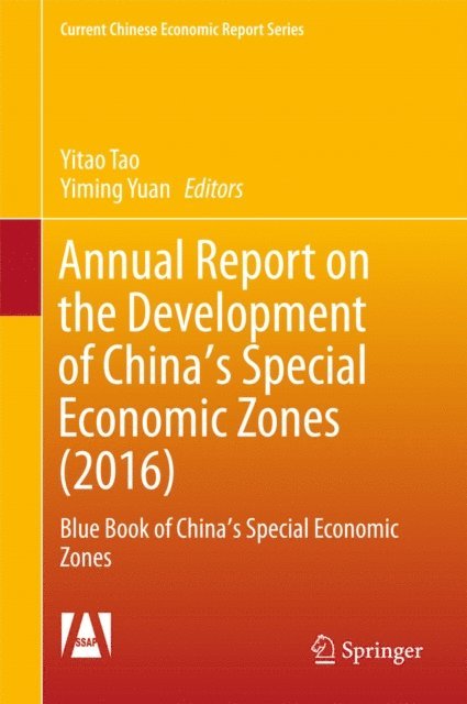 Yiming Yuan, Yitao Tao - Annual Report on the Development of China's Special Economic Zones (2016), E-bok
