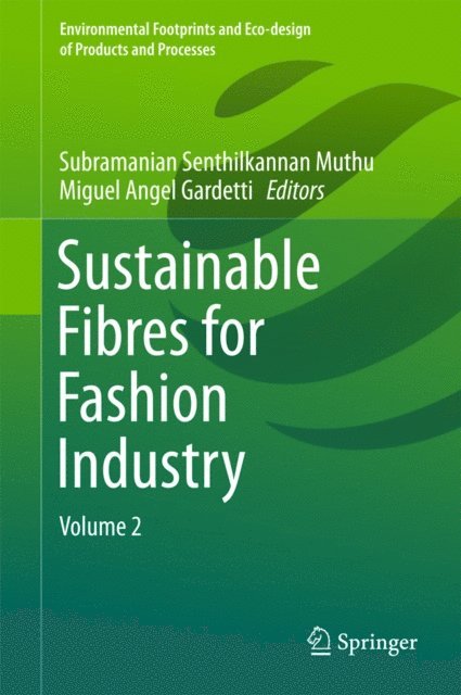 Miguel Angel Gardetti, Subramanian Senthilkannan Muthu - Sustainable Fibres for Fashion Industry, E-bok
