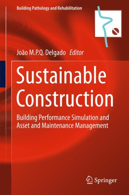 Joao M.P.Q. Delgado - Sustainable Construction, E-bok