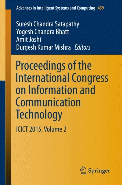 Durgesh Kumar Mishra, Amit Joshi, Yogesh Chandra Bhatt, Suresh Chandra Satapathy - Proceedings of the International Congress on Information and Communication Technology, E-bok