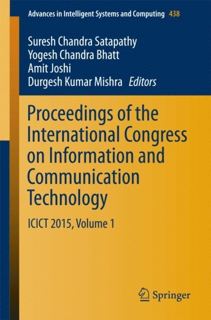 Durgesh Kumar Mishra, Amit Joshi, Yogesh Chandra Bhatt, Suresh Chandra Satapathy - Proceedings of the International Congress on Information and Communication Technology, E-bok