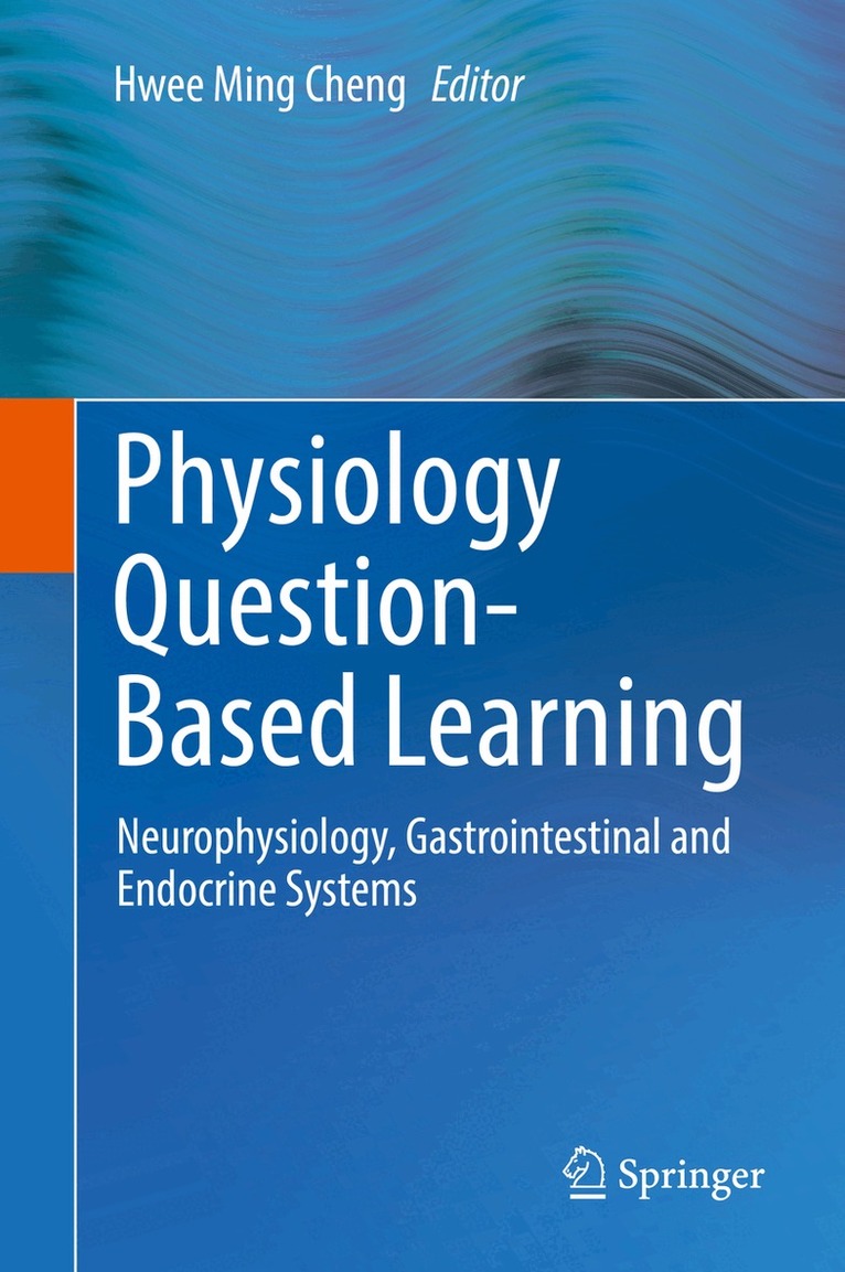 Hwee Ming Cheng - Physiology Question-Based Learning, Inbunden. Tillgänglighet: Lägg i varukorg