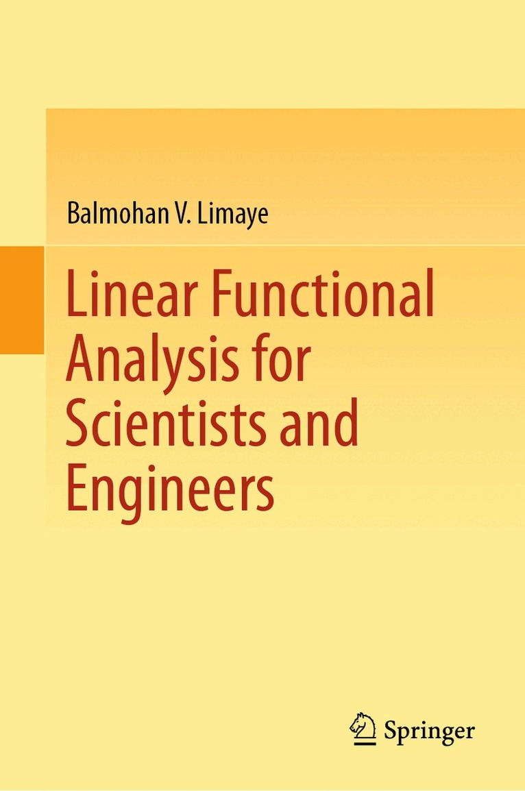 Balmohan V. Limaye - Linear Functional Analysis for Scientists and Engineers, Inbunden. Tillgänglighet: Lägg i varukorg