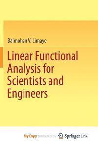 Balmohan V. Limaye - Linear Functional Analysis for Scientists and Engineers, Övrigt. Tillgänglighet: Lägg i varukorg