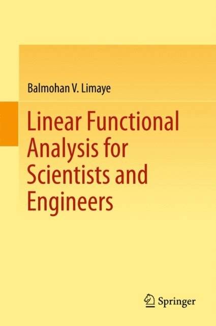 Balmohan V. Limaye - Linear Functional Analysis for Scientists and Engineers, E-bok. Tillgänglighet: Lägg i varukorg