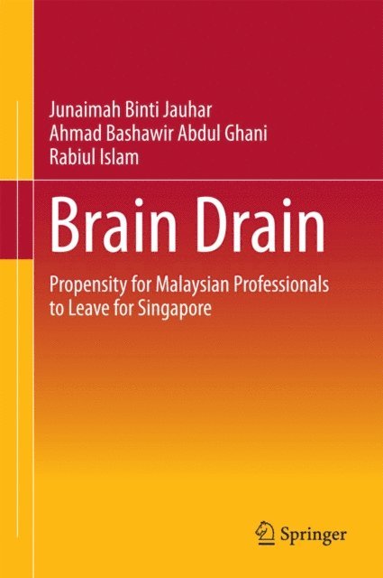 Rabiul Islam, Ahmad Bashawir Abdul Ghani, Junaimah Binti Jauhar - Brain Drain, E-bok