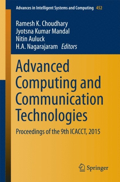 H A Nagarajaram, Nitin Auluck, Jyotsna Kumar Mandal, Ramesh K Choudhary - Advanced Computing and Communication Technologies, E-bok