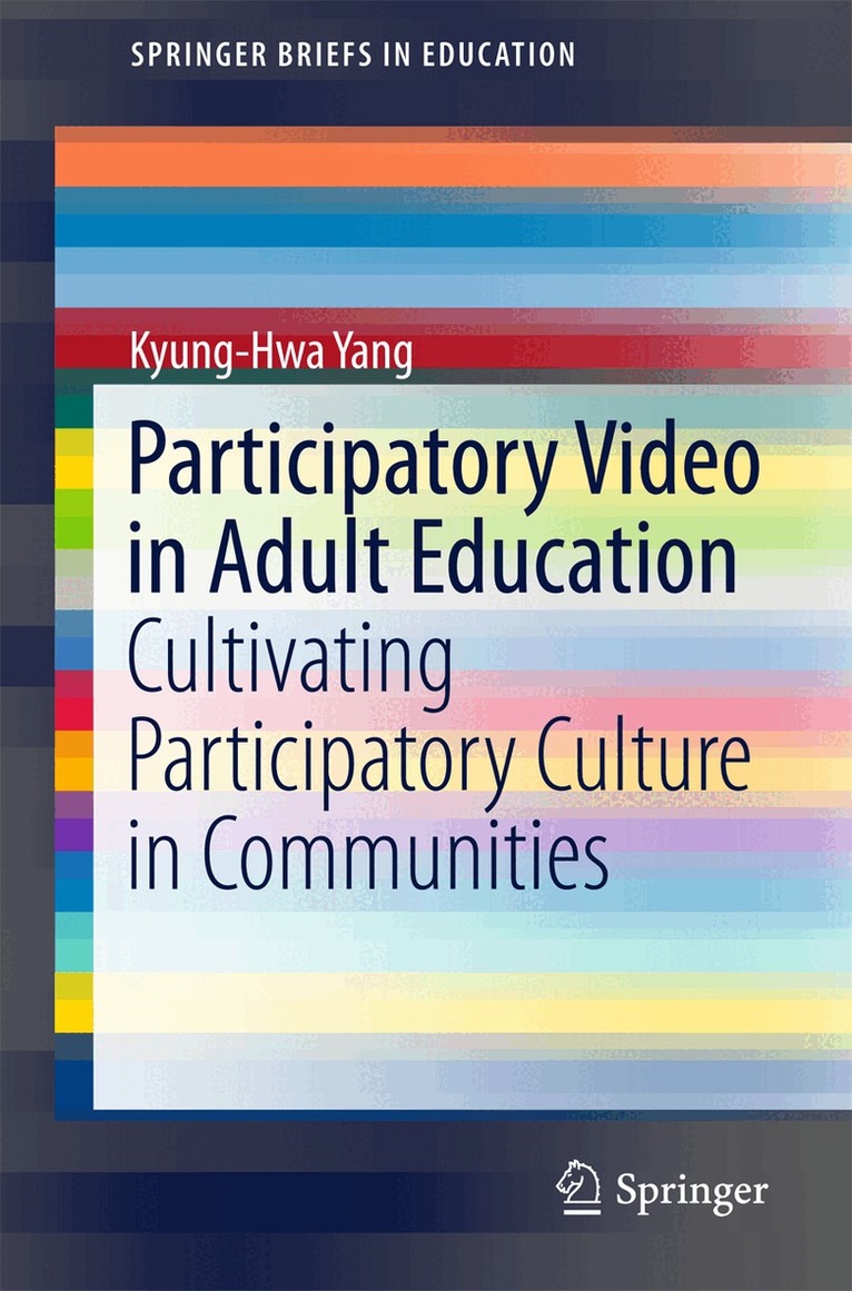Kyung-Hwa Yang - Participatory Video in Adult Education, Häftad