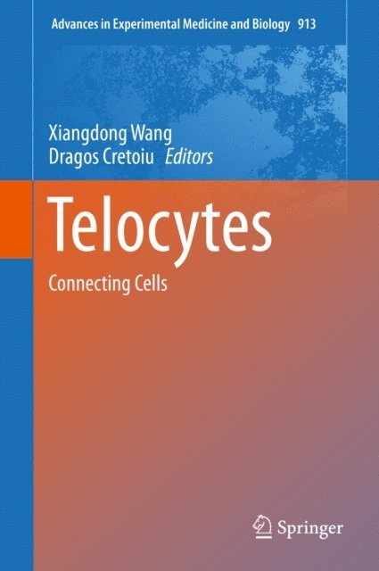 Dragos Cretoiu, Xiangdong Wang - Telocytes, E-bok