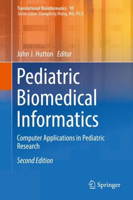 John J. Hutton - Pediatric Biomedical Informatics, E-bok