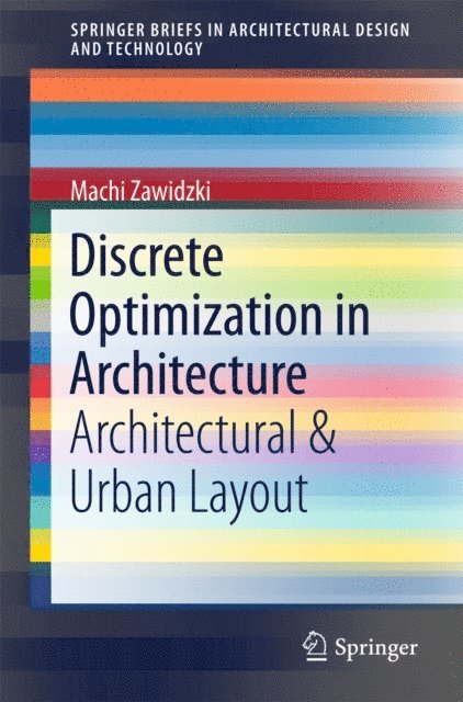 Machi Zawidzki - Discrete Optimization in Architecture, E-bok