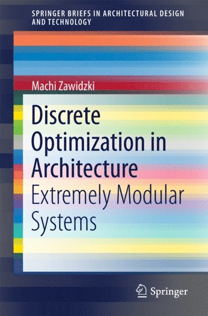 Machi Zawidzki - Discrete Optimization in Architecture, E-bok