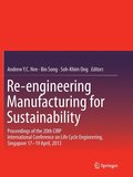 Re-engineering Manufacturing for Sustainability
