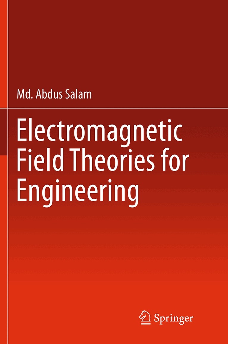 Md. Abdus Salam - Electromagnetic Field Theories for Engineering, Häftad