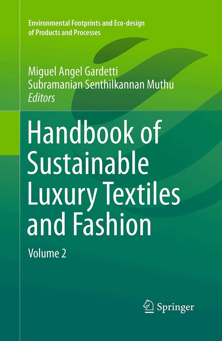 Miguel Angel Gardetti, Subramanian Senthilkannan Muthu - Handbook of Sustainable Luxury Textiles and Fashion, Häftad