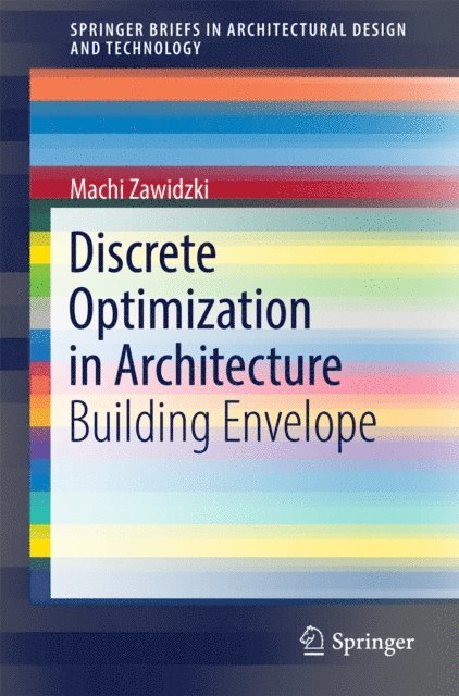 Machi Zawidzki - Discrete Optimization in Architecture, E-bok