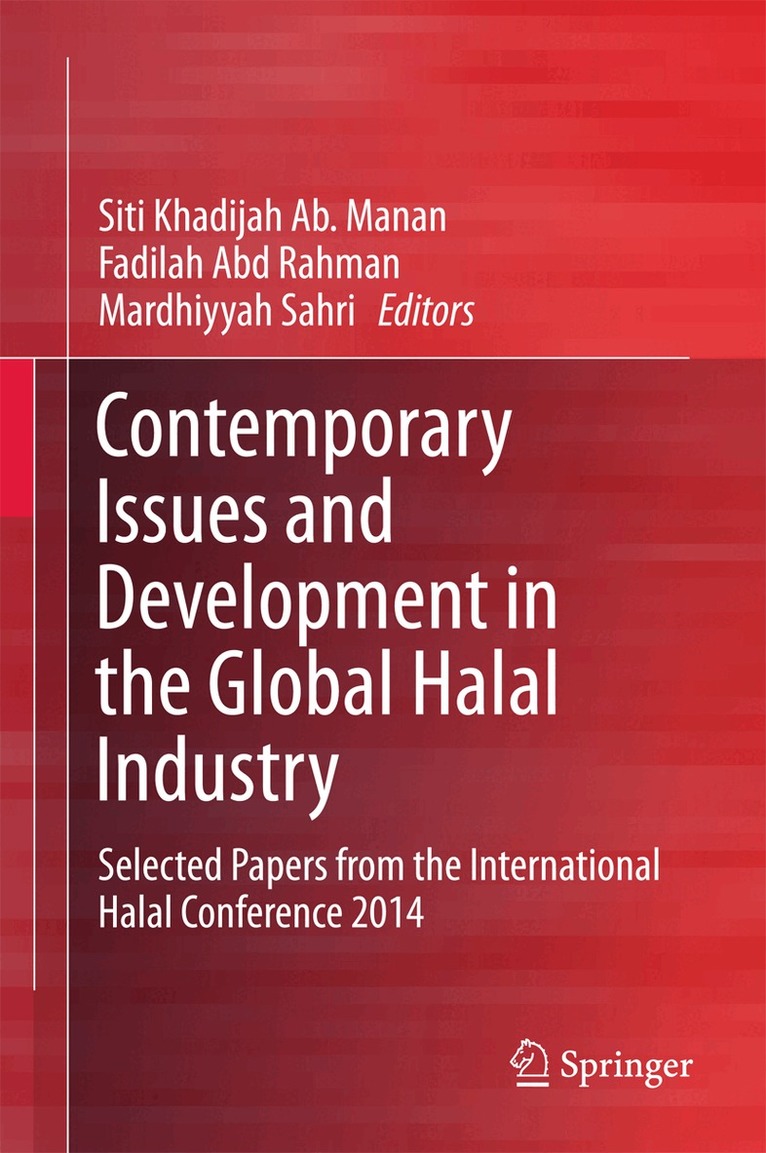 Siti Khadijah Ab. Manan, Fadilah Abd Rahman, Mardhiyyah Sahri - Contemporary Issues and Development in the Global Halal Industry, Inbunden