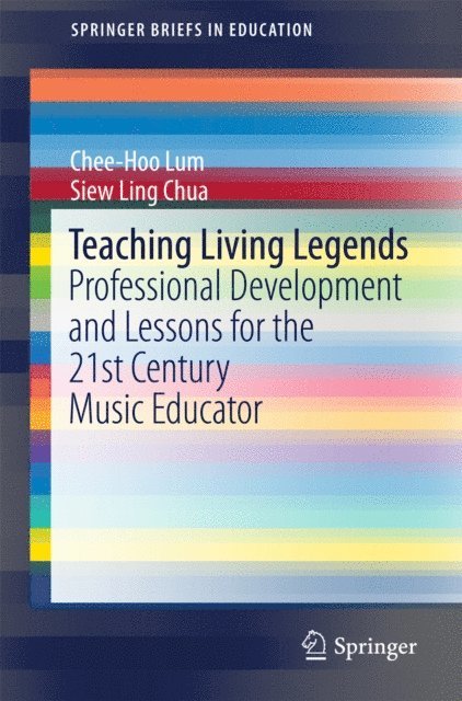 Siew Ling Chua, Chee-Hoo Lum - Teaching Living Legends, E-bok