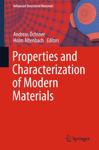Holm Altenbach, Andreas Ochsner - Properties and Characterization of Modern Materials, E-bok