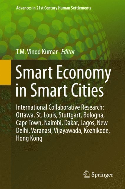 T. M. Vinod Kumar - Smart Economy in Smart Cities, E-bok