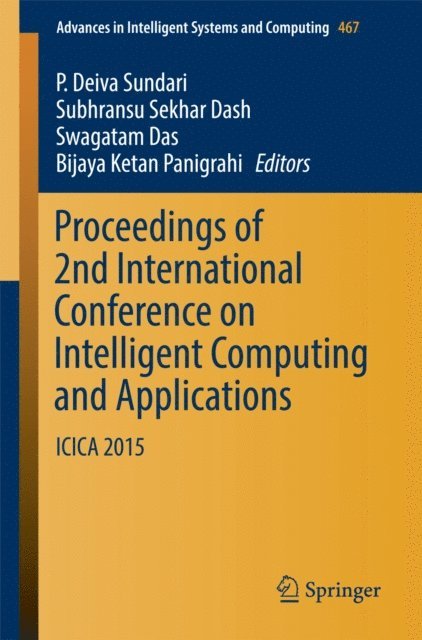 Bijaya Ketan Panigrahi, Swagatam Das, Subhransu Sekhar Dash, P. Deiva Sundari - Proceedings of 2nd International Conference on Intelligent Computing and Applications, E-bok