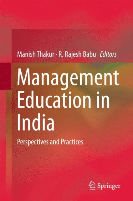 R. Rajesh Babu, Manish Thakur - Management Education in India, E-bok