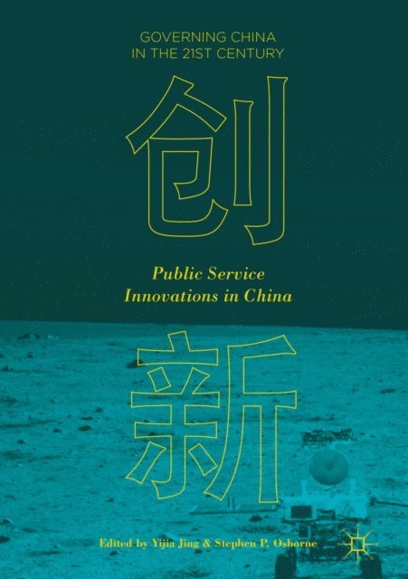 Stephen P. Osborne, Yijia Jing - Public Service Innovations in China, E-bok