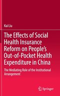 The Effects of Social Health Insurance Reform on Peoples Out-of-Pocket Health Expenditure in China