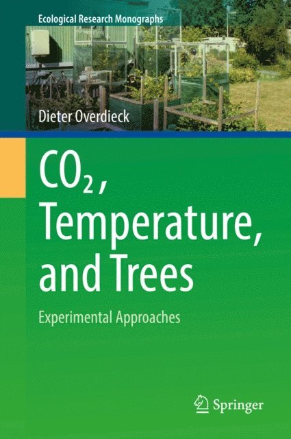 Dieter Overdieck - CO2, Temperature, and Trees, E-bok