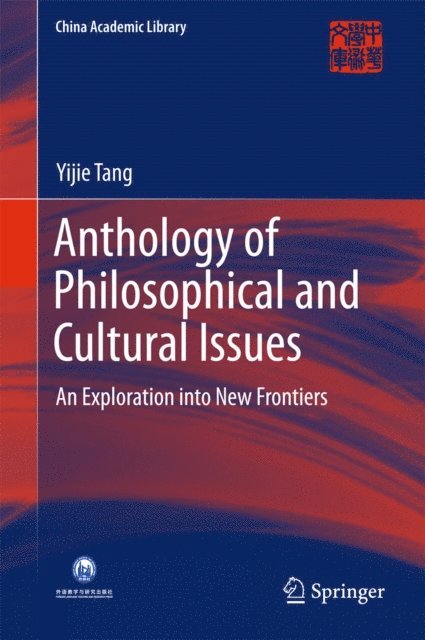 Yijie Tang - Anthology of Philosophical and Cultural Issues, E-bok