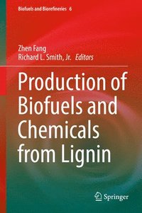 Production of Biofuels and Chemicals from Lignin
