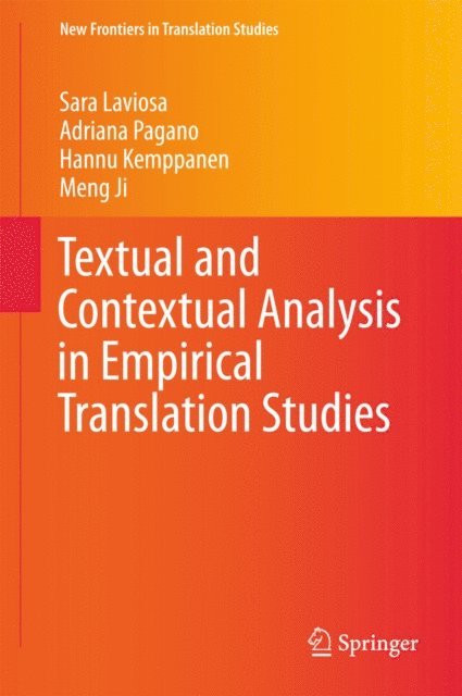 Meng Ji, Hannu Kemppanen, Adriana Pagano, Sara Laviosa - Textual and Contextual Analysis in Empirical Translation Studies, E-bok