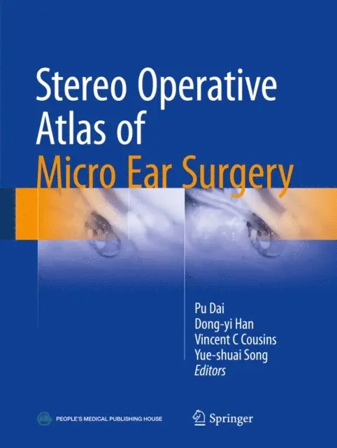 Yue-shuai Song, Vincent C Cousins, Dong-yi Han, Pu Dai - Stereo Operative Atlas of Micro Ear Surgery, E-bok. Tillgänglighet: Lägg i varukorg