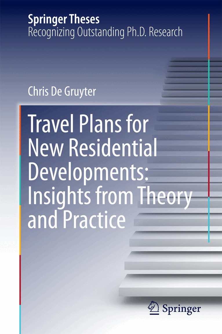 Chris De Gruyter - Travel Plans for New Residential Developments: Insights from Theory and Practice, Inbunden