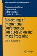 Proceedings of International Conference on Computer Vision and Image Processing