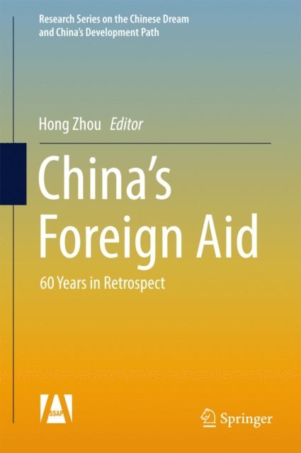 Hou Xiong, Hong Zhou - China's Foreign Aid, E-bok